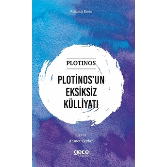 Plotinos’un Eksiksiz Külliyatı