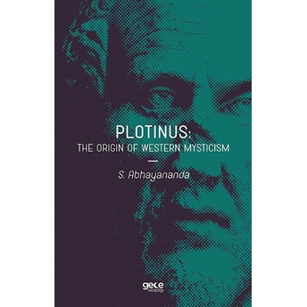 Plotinus: The Origin Of Western Mysticism