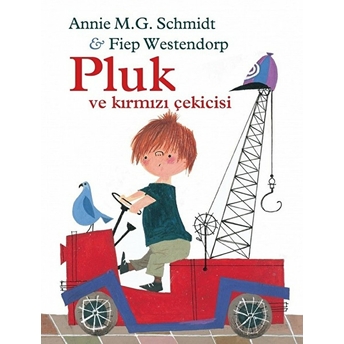 Pluk Ve Kırmızı Çekicisi Fiep Wenstendorp, Annie M. G. Schmidt