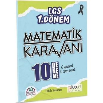 Plüton Yayınları 8. Sınıf Lgs 1. Dönem Matematik Karavanı 10 Deneme Sınavı Fatih Yıldıray