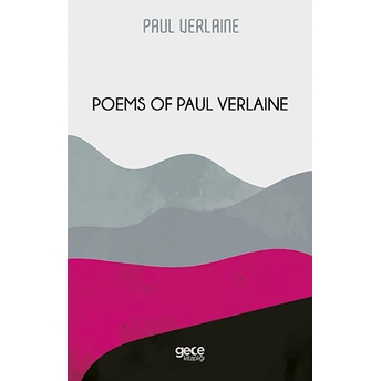 Poems Of Paul Verlaine - Paul Verlaine