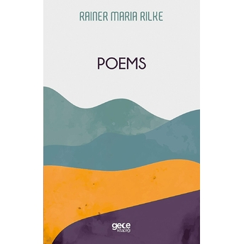 Poems - Rainer Maria Rilke