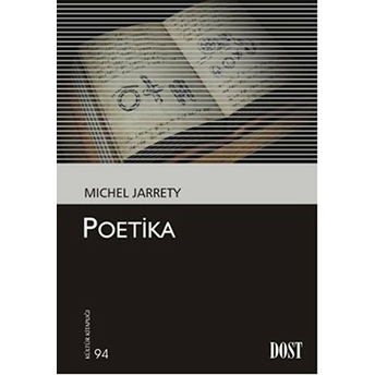 Poetika (Kültür Kitaplığı 94) Michel Jarrety