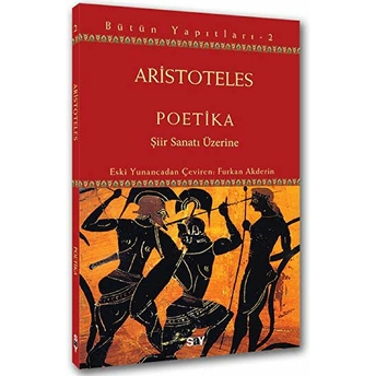 Poetika - Şiir Sanatı Üzerine Aristoteles