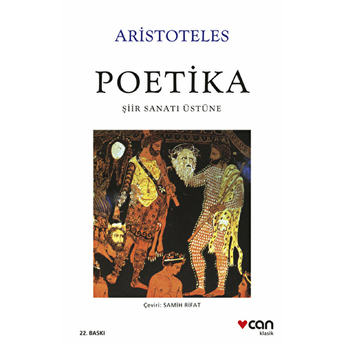 Poetika - Şiir Sanatı Üzerine Aristoteles