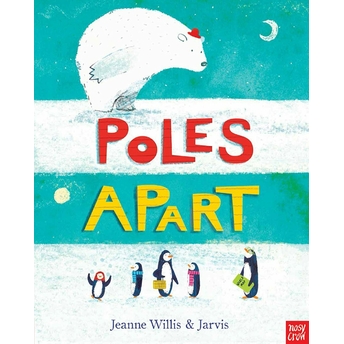 Poles Apart! Jeanne Willis