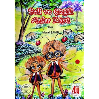 Poli Ve Çizgili Arılar Köyü - Meral Şahin