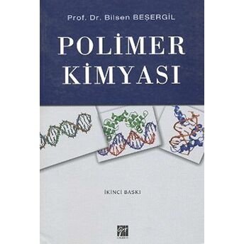 Polimer Kimyası (Bilsen Beşergil) Bilsen Beşergil