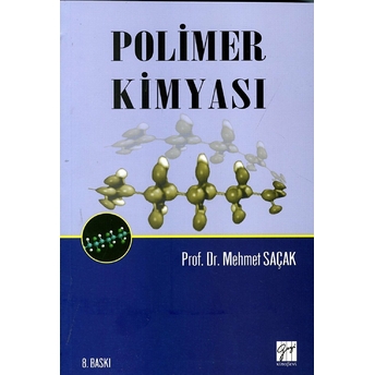 Polimer Kimyası - Mehmet Saçak