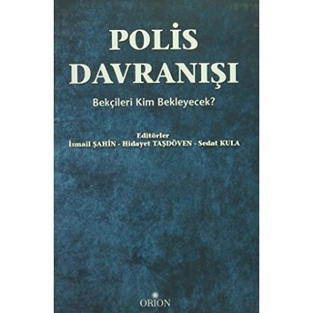 Polis Davranışı - Hidayet Taşdöven