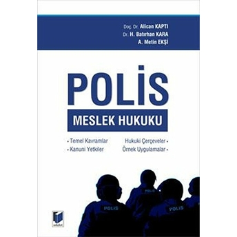 Polis Meslek Hukuku Alican Kaptı