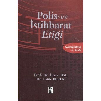 Polis Ve Istihbarat Etiği Ihsan Bal