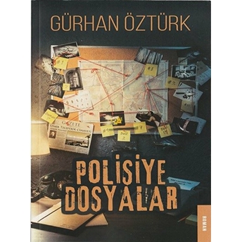 Polisiye Dosyalar Gürhan Öztürk