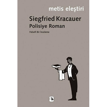 Polisiye Roman - Metis Eleştiri Siegfried Kracauer