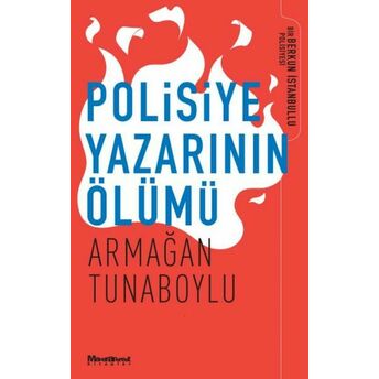 Polisiye Yazarının Ölümü Armağan Tunaboylu