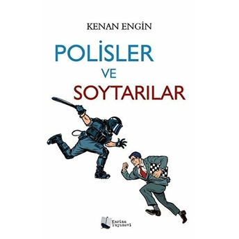 Polisler Ve Soytarılar Kenan Engin