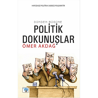 Politik Dokunuşlar-Ömer Akdağ