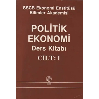 Politik Ekonomi Ders Kitabı Cilt:1 Kolektif