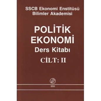 Politik Ekonomi Ders Kitabı Cilt: 2 Kolektif