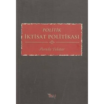 Politik Iktisat Politikası Funda Telatar