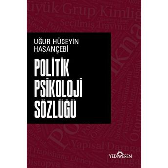 Politik Psikoloji Sözlüğü Uğur Hüseyin Hasançebi