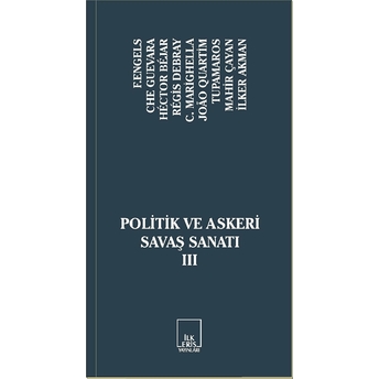 Politik Ve Askeri Savaş Sanatı 3 - C. Marighella