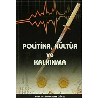 Politika, Kültür Ve Kalkınma