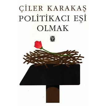 Politikacı Eşi Olmak Çiler Karakaş