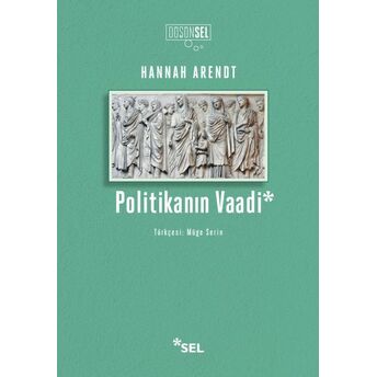 Politikanın Vaadi Hannah Arendt