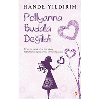 Pollyanna Budala Değildi