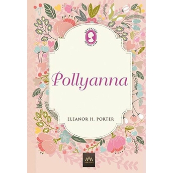 Pollyanna (Ciltli) Eleanor H. Porter