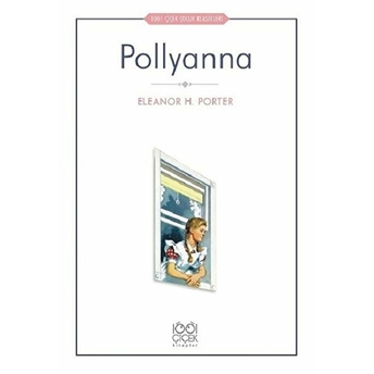 Pollyanna Eleanor H. Porter