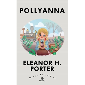 Pollyanna - Eleanor H. Porter