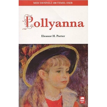 Pollyanna Eleanor H. Porter