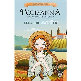 Pollyanna Eleanor H. Porter