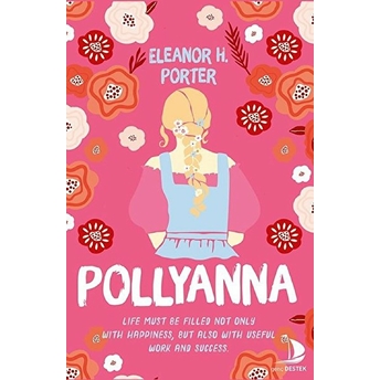 Pollyanna Eleanor H. Porter