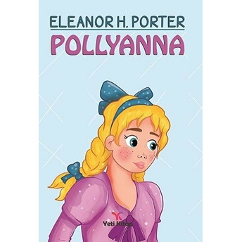 Pollyanna Eleanor H. Porter