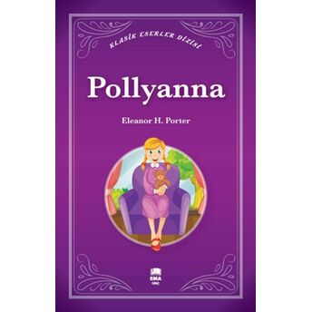 Pollyanna Eleanor H. Porter