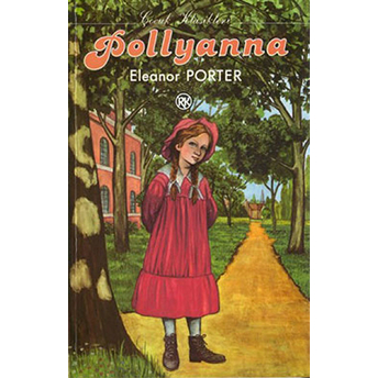 Pollyanna Eleanor H. Porter