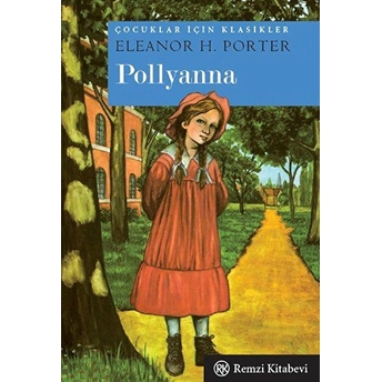 Pollyanna Eleanor H. Porter