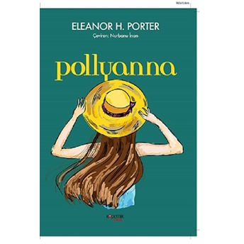 Pollyanna Eleanor H. Porter