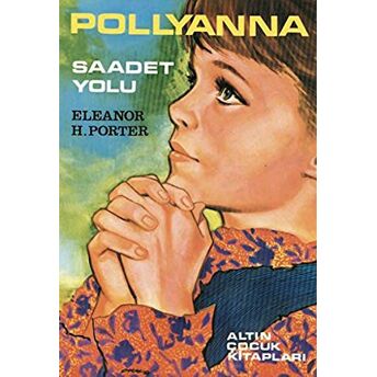 Pollyanna Eleanor H. Porter