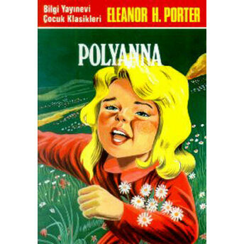 Pollyanna Eleanor H. Porter