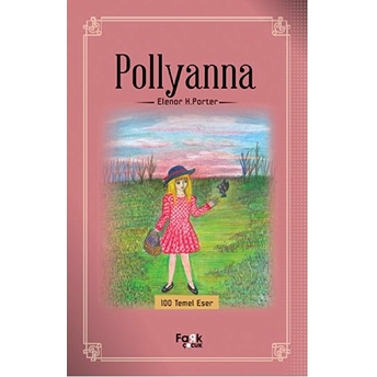 Pollyanna Eleanor H. Porter