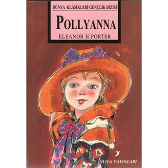 Pollyanna Eleanor H. Porter