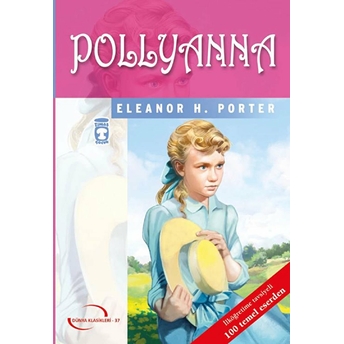 Pollyanna Eleanor H. Porter,Elenor H. Porter