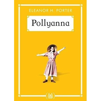 Pollyanna - Gökkuşağı Cep Kitap Eleanor H. Porter