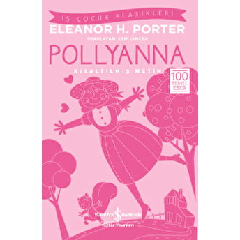 Pollyanna (Kısaltılmış Metin) Eleanor H. Porter