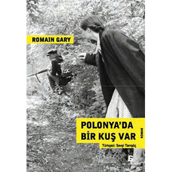 Polonya'da Bir Kuş Var Romain Gary