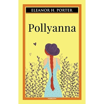 Polyanna Eleanor H. Porter